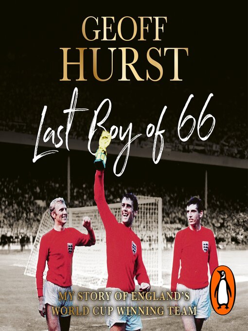 Title details for Last Boy of '66 by Geoff Hurst - Available